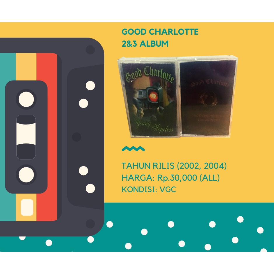 Kaset Good Charlotte Album 2&3