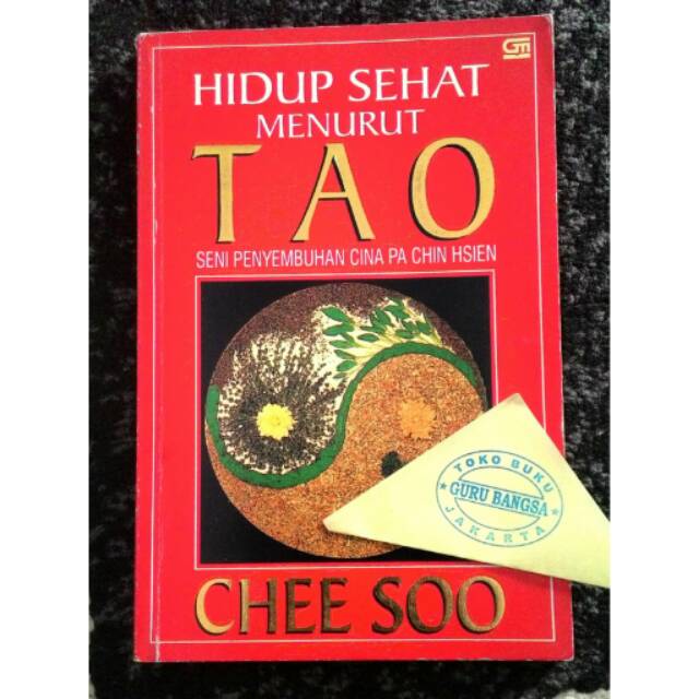 Buku Hidup Sehat menurut TAO (Seni Penyembuhan Cina Pa Chin Hsien)