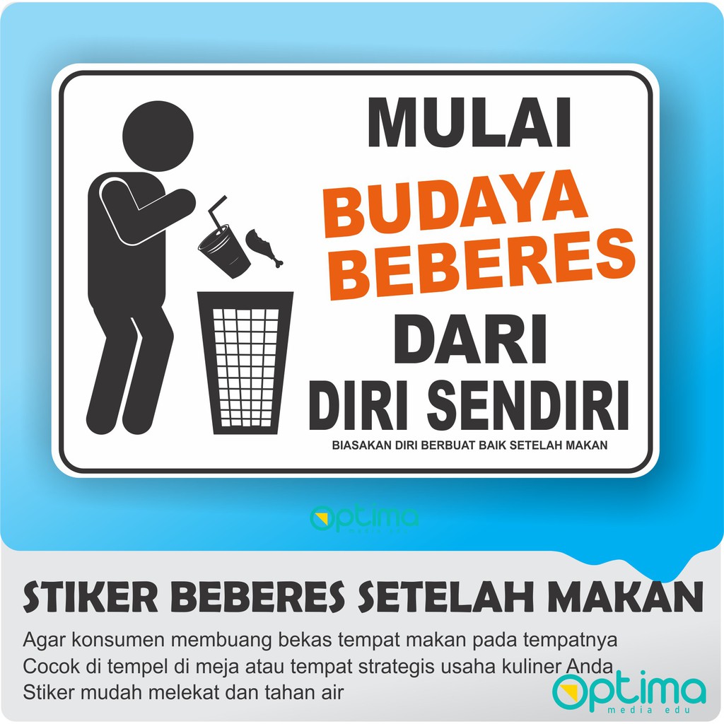 

STIKER BUDAYA BEBERES SETELAH MAKAN (USAHA KULINER)