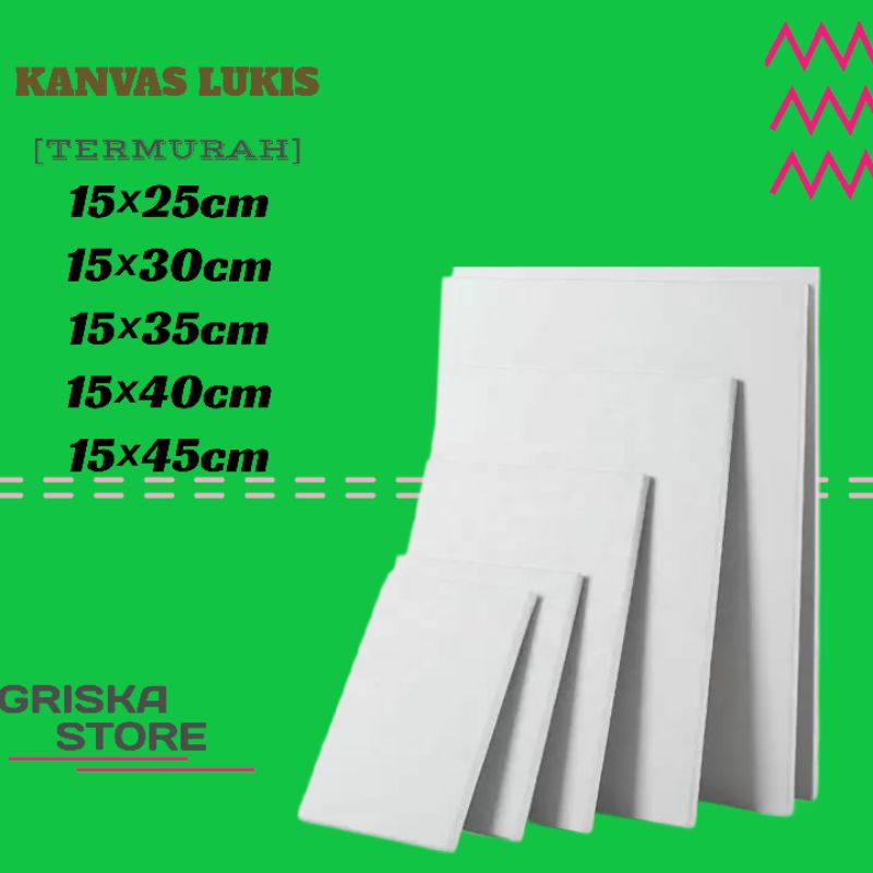 

KANVAS LUKIS / MEDIA LUKIS 15×25,15×30,15×35,15×40,15×45