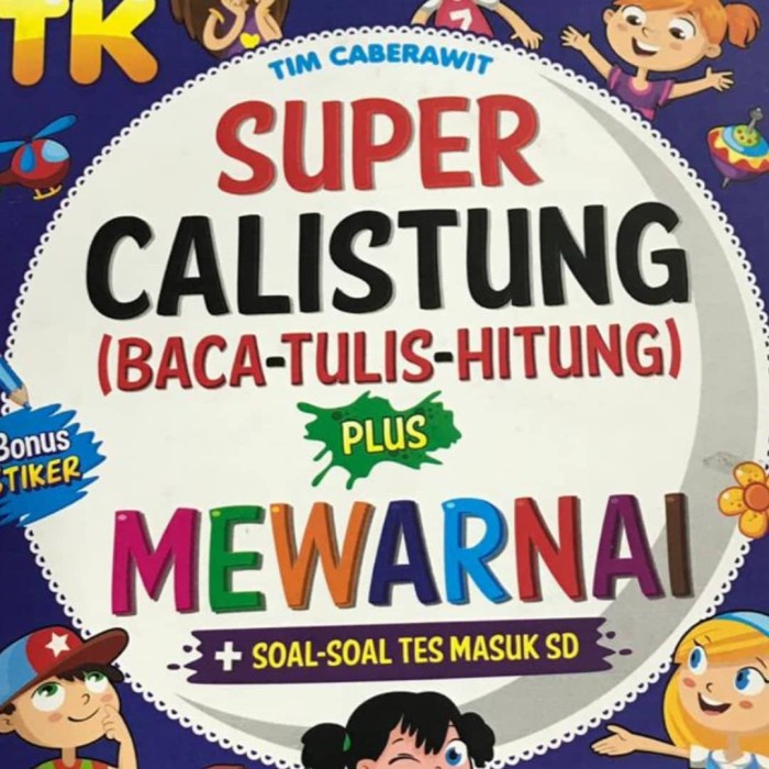 Buku Super CaLisTung Baca Tulis Hitung plus Mewarnai - Buku PAUD TK