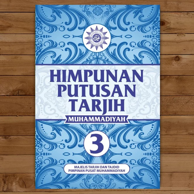 Himpunan Putusan Tarjih Muhammadiyah / ORIGINAL / HPT 3 / HPT 1 / Buku Tarjih / Buku Muhammadiyah
