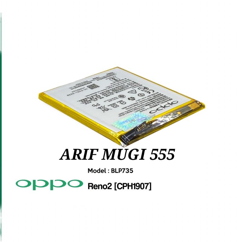 BATRAI BATERAI BATRE BATTERY BATU HP OPPO RENO 2 BLP735 ORIGINAL