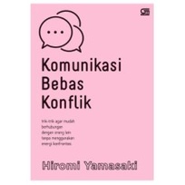 Komunikasi Bebas Konflik Hiromi Yamasaki