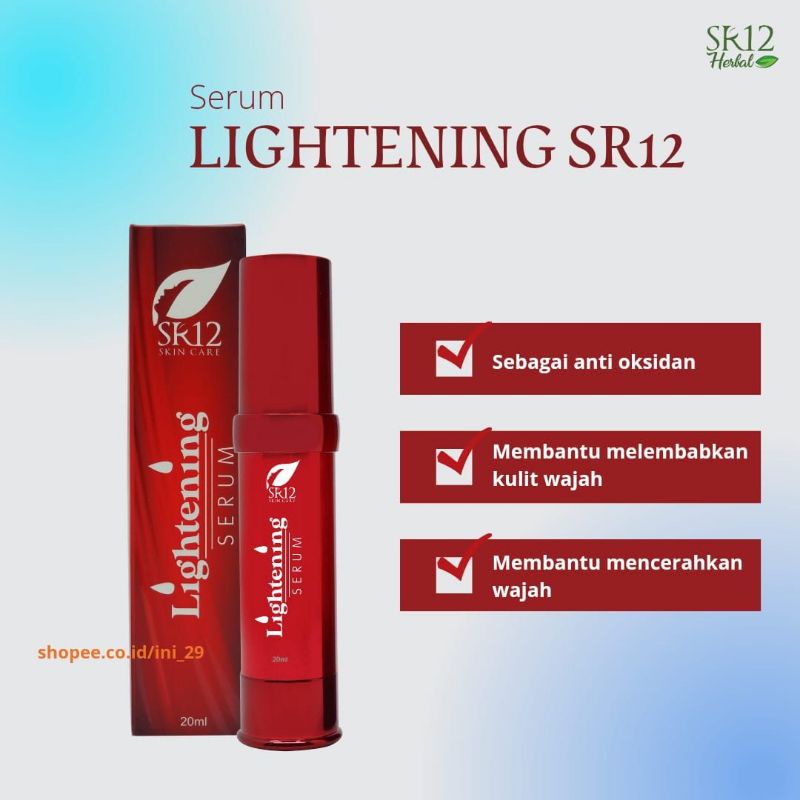 Lightening Serum SR12 - Serum Kulit Berminyak dan Kusam - Serum Flek Hitam dan Bekas Jerawat Ampuh