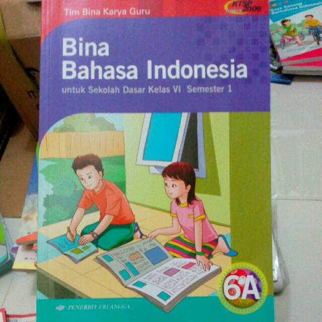 Bina Bahasa Indonesia 6A