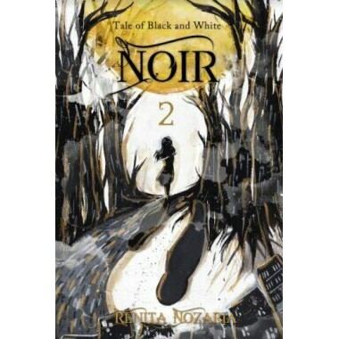Novel Noir 2 : Tale of Black and White (Renita Nozaria)