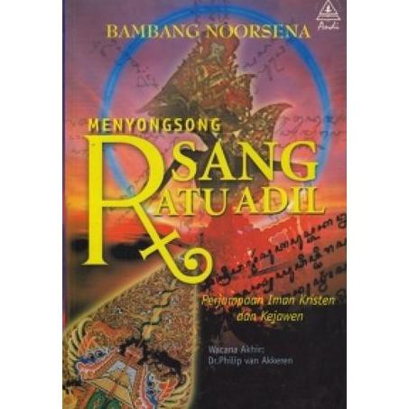 Menyongsong Sang Ratu Adil - Bambang Noorsena