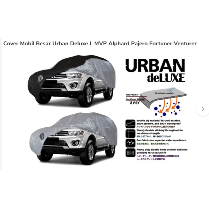 Cover Mobil Besar Urban Deluxe L MVP Alphard Pajero Fortuner Venturer