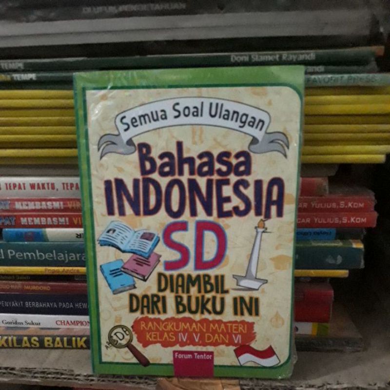 Semua soal ulangan IPA, IPS , MATEMATIKA, BAHASA INDONESIA SD Diambil dari buku ini Rangkuman Materi kelas IV, V dan VI . vrh3-Bahasa indonesia