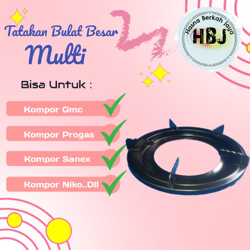 Tatakan Bulat Besar Kompor cina (GMC,SANEX,PROGAS,NIKO,DLL),