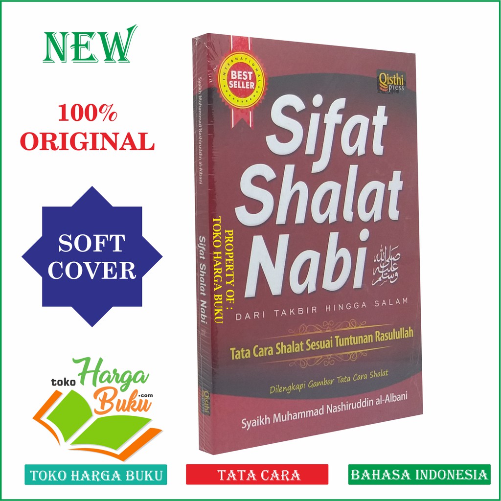 Sifat Shalat Nabi-Dari Takbir Hingga Salam Tata Cara Shalat Sesuai Tuntunan Rasulullah QP