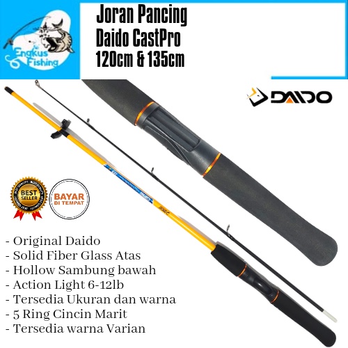 Joran Pancing Daido CastPro 120cm - 150cm (6-12lb) Fiber Solid Murah - Engkus Fishing