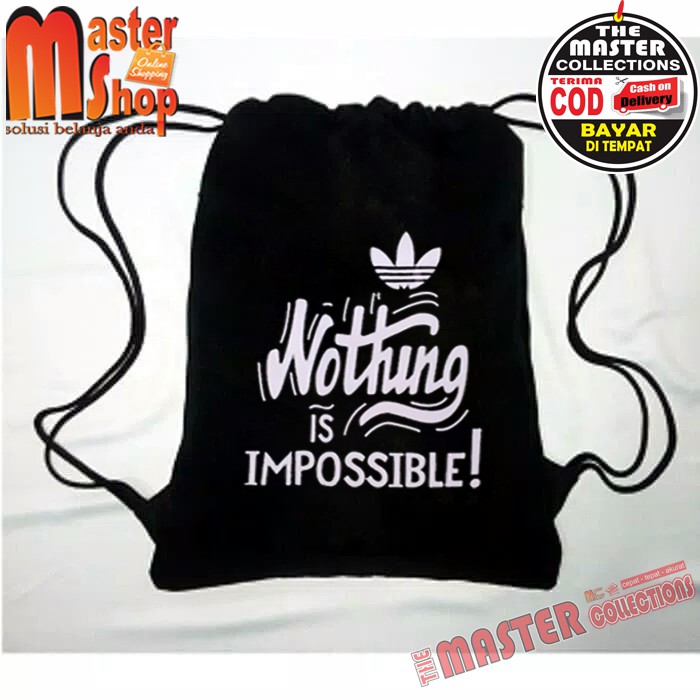 Tas Serut Nothing Is Impossible / Drawstring / Tas Tali / Tas Stringbag Gym Olahraga (BISA COD )