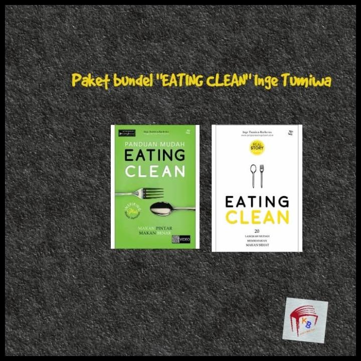 

TERBARUU!! Paket Hemat Buku EATING CLEAN by inge tumiwa COD