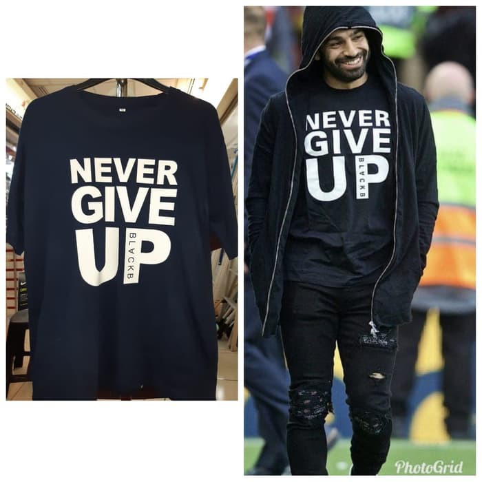 KAOS DISTRO NEVER GIVE UP MO SALAH T-SHIRT KUALITAS JAMINAN