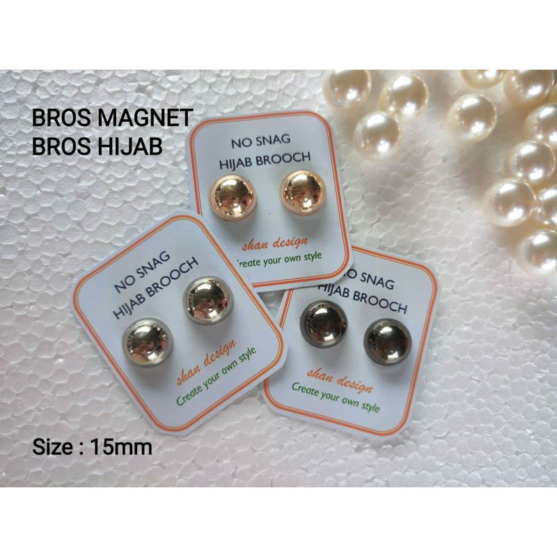 BM07/BM01/BM15-BROS MAGNET - MAGNETIC HIJAB BROOCH 15mm & 13mm