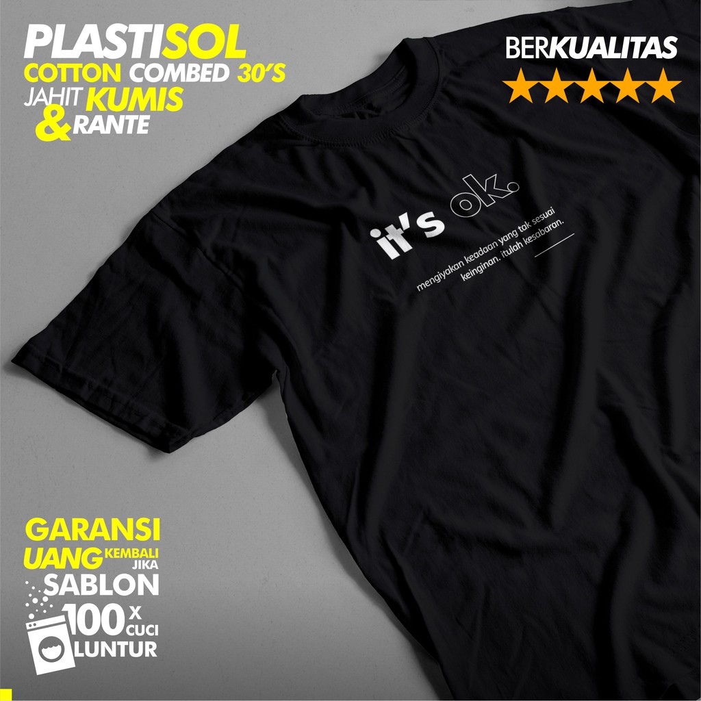 Kaos Kata Kata Sablon Plastisol Custom Satuan Kata Its Ok Nama