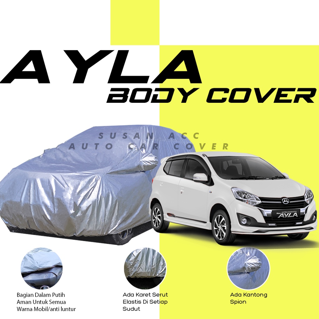 Body Cover ayla Sarung Mobil ayla/agya/agya trd/ayla m sporty/sarung mobil agya,brio satya,brio rs,brio/avanza/xenia/mobilio/starlet/hyundai accent/hyundai/civic lx