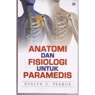 Buku Anatomi Fisiologi Untuk Paramedis - Evelyn