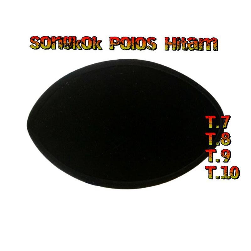 PECI HITAM POLOS SONGKOK HITAM TINGGI 7 8 9 10