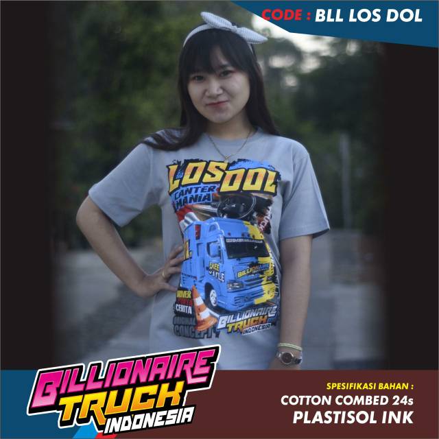 Kaos truck / Billionaire Truck Indonesia / BLL Los Dol