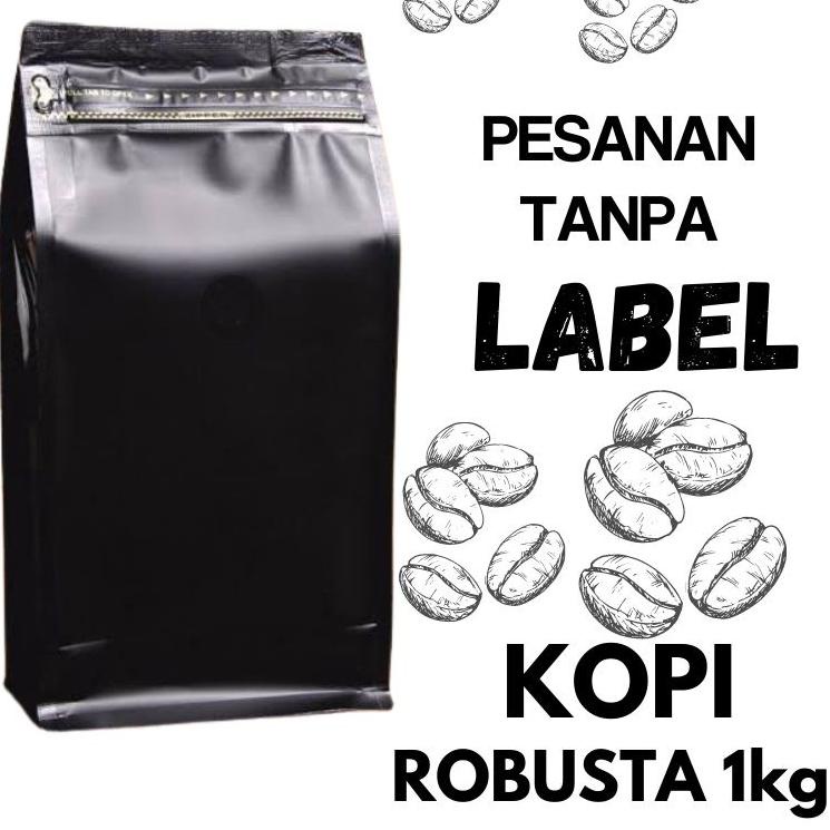 

8.8 SALE Kopi Robusta 1Kg Pesanan Tanpa Label atau Stiker