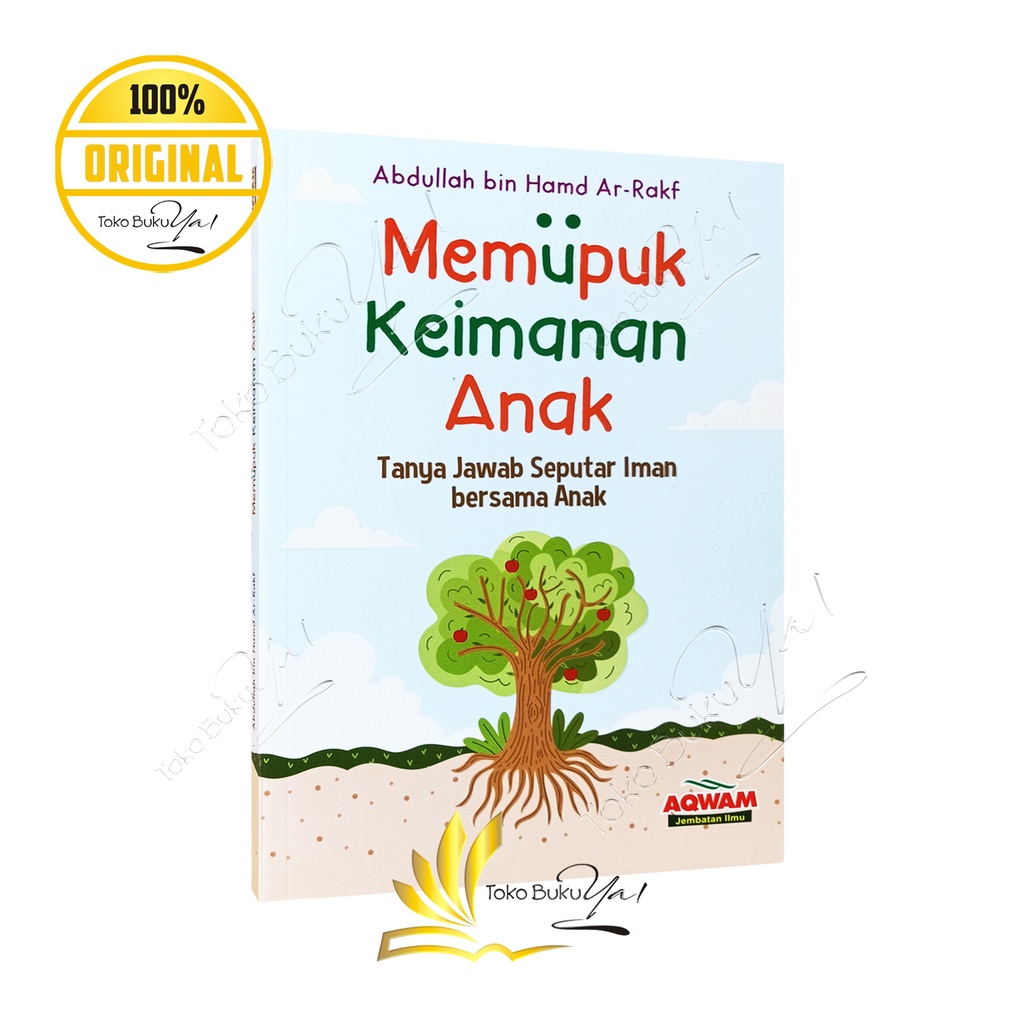 Memupuk Keimanan Anak - Aqwam