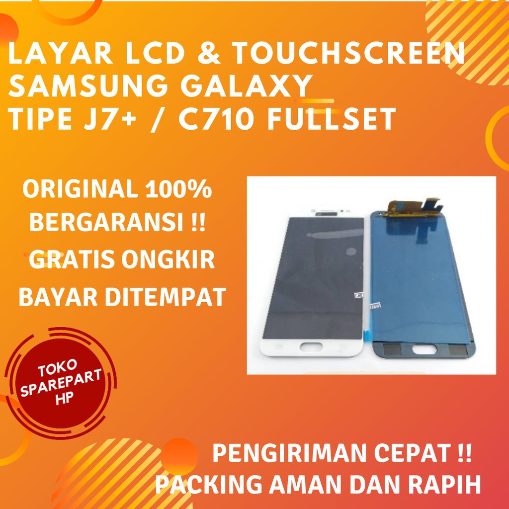 Lcd Original Hp Samsung Galaxy J7+ / J7 Plus Fullset Layar Lcd + Touchscreen Ori AMOLED/OLED/OEM