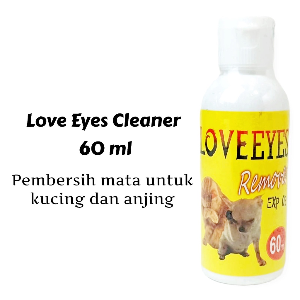 LOVE Eyes Cleaner 60 ML / Pembersih Mata Kucing &amp; Anjing Murah