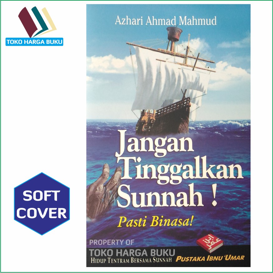 Foto Jangan Tinggalkan Sunnah Pasti Binasa - Pustaka Ibnu Umar