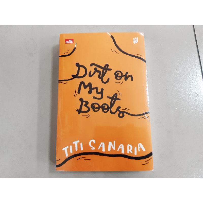 Novel City Lite: Dirt on My Boots - Titi Sanaria
