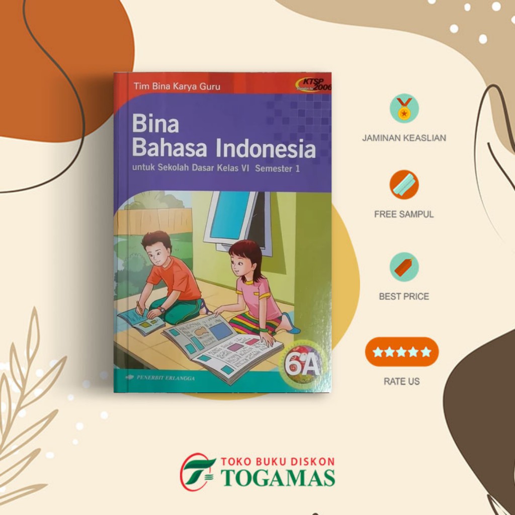 Bina Bahasa Indonesia Sd 6 Semester 1 6A Ktsp 2006