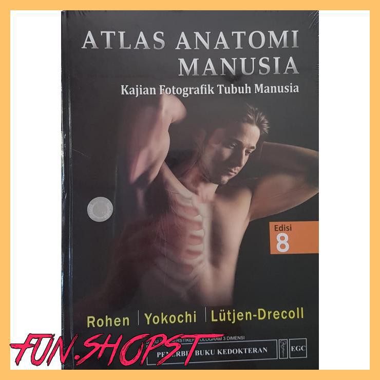 ORIGINAL ATLAS ANATOMI MANUSIA EDISI 8 - ROHEN YOKOCHI