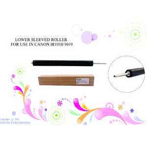 LOWER SLEEVED ROLLER FOR USE IN CANON IR1018 / 1019