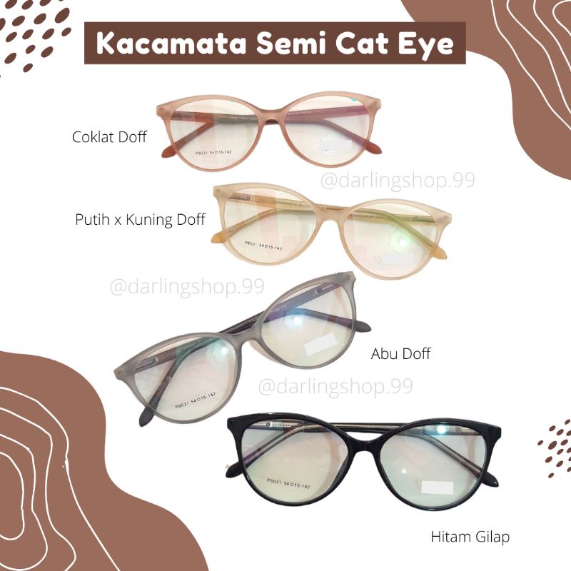 Kacamata Cat Eye / Frame Cat Eye / Kacamata dan Frame Semi Cat Eye