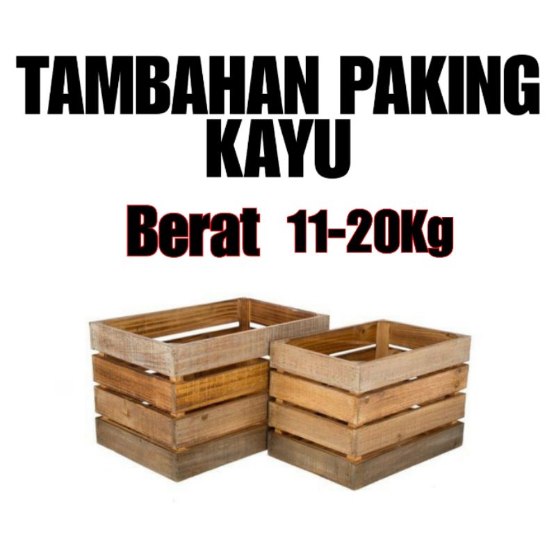 PACKING KAYU 11-20Kg