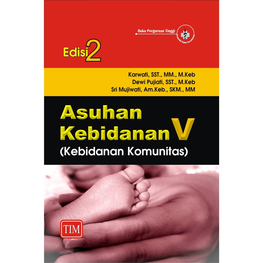 Jual ORIGINAL - Buku Asuhan Kebidanan V - Kebidanan Komunitas Edisi 2 ...