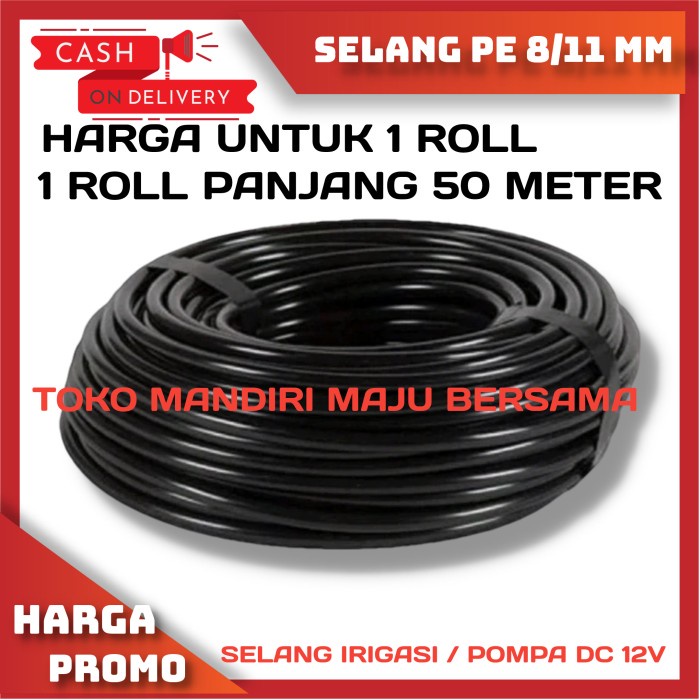 SELANG PEE 8 X 11 MM 1ROLL 50 METER ALAT SIRAM HOSE IRIGASI HIDROPONIK