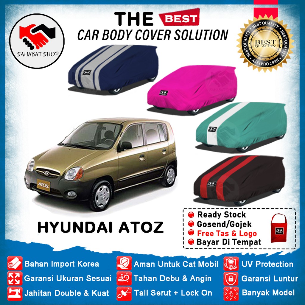 Sahabat Body Cover Mobil Atoz / Sarung Penutup Hyundai Atoz Outdoor 2000 2001 2002 2003 / Mantel Tutup Jas Mantol Pelindung Kerudung Kerodong Kelambu Terpal Bungkus Mobil Anti Air Waterproof Model Biru