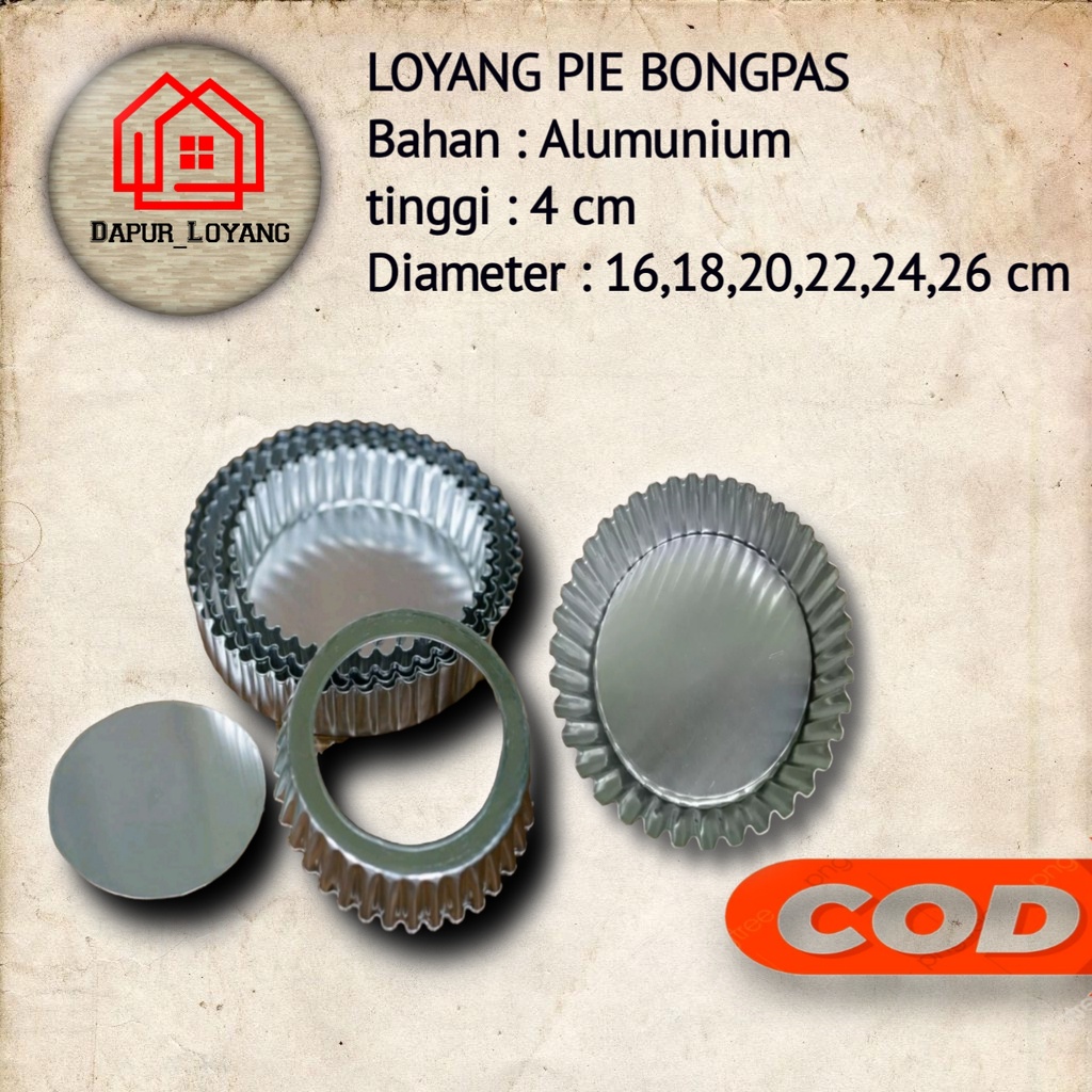 Loyang/Cetakan Kue Pie/Pai Bongkar Pasang | Bahan Aluminium - Ukuran 16/18/20/22/24cm