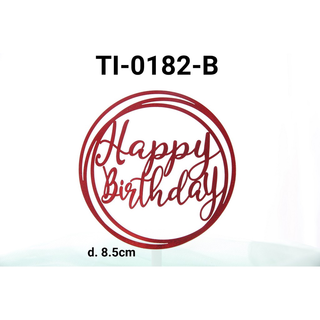 TI-0182-B Topper tulisan plastik happy birthday besar bulat merah yamama baking