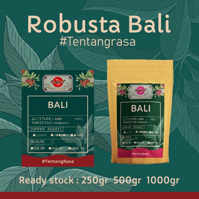 

KOPI ROBUSTA BALI PUPUAN TERSEDIA KEMASAN 250-1000GR