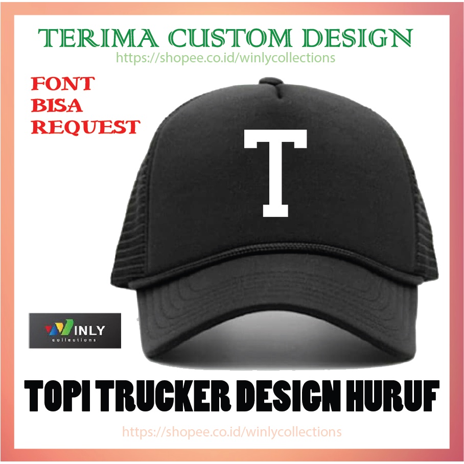 TOPI PRIA WANITA TOPI TRUCKER JARING CETAK INISIAL HURUF T - CUSTOM