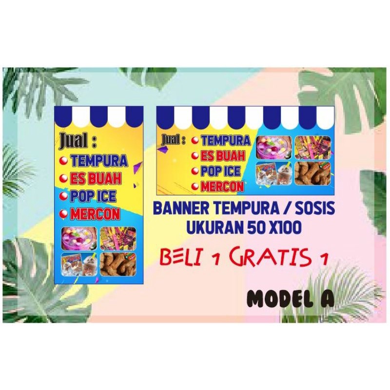 Spanduk Banner Jual Tempura,  Sosis, Bakaran Free Desain sesuai contoh beli 1 Gratis 1
