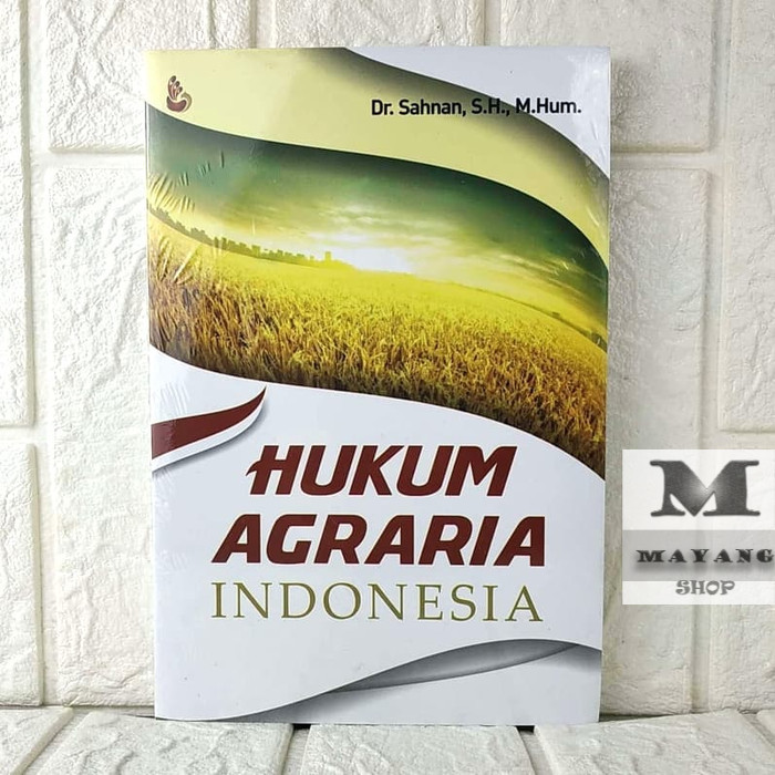 

Buku ASLI HUKUM AGRARIA INDONESIA Dr. Sahnan, SH., M.Hum INTRANS