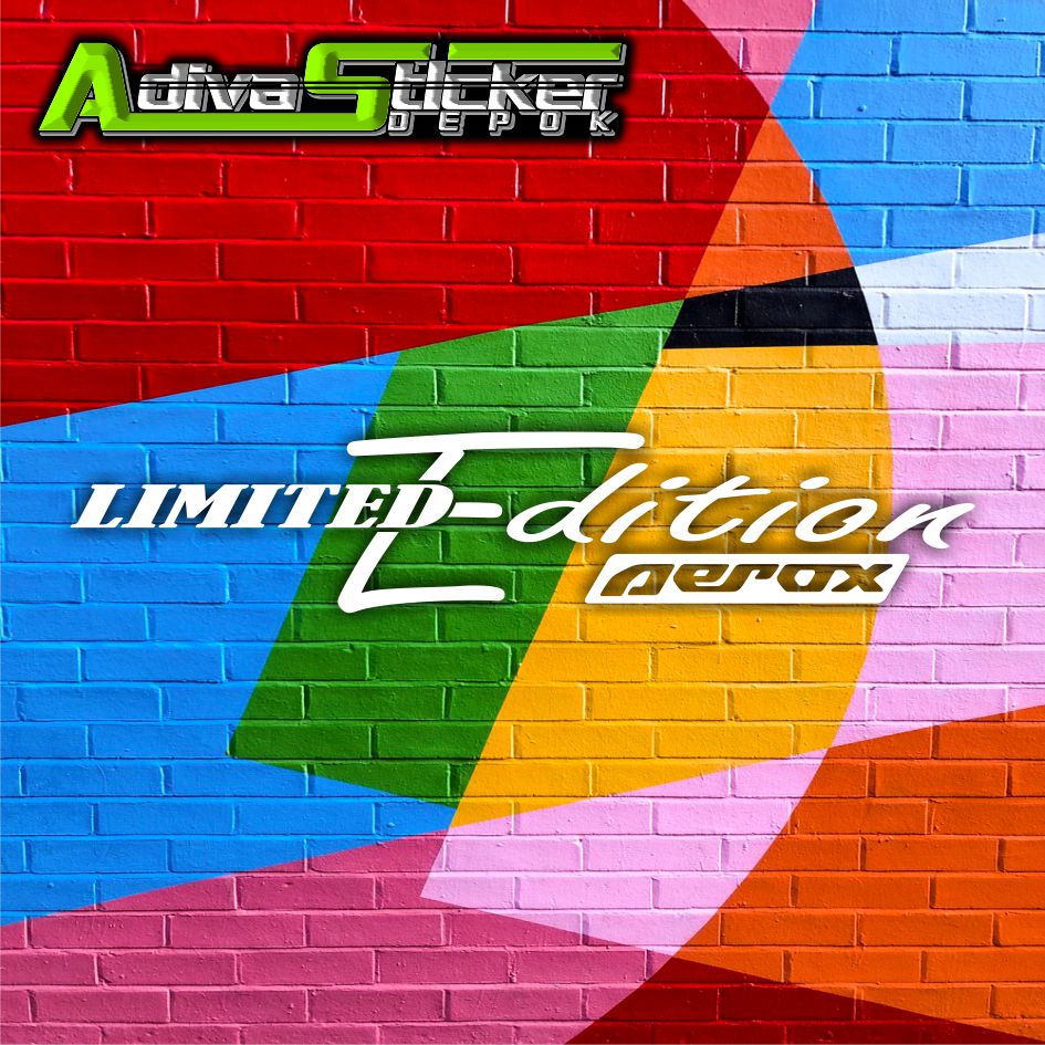 stiker limited edition aerox stiker cutting