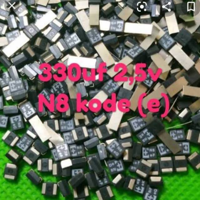 Kapasitor capasitor tantalum 330uf 330 uf 2,5v code N8 small size