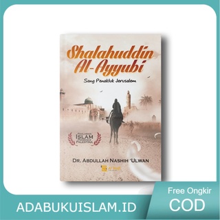 Jual Buku Islami - Shalahuddin Al-Ayyubi Sang Penakluk Jerusalem ...