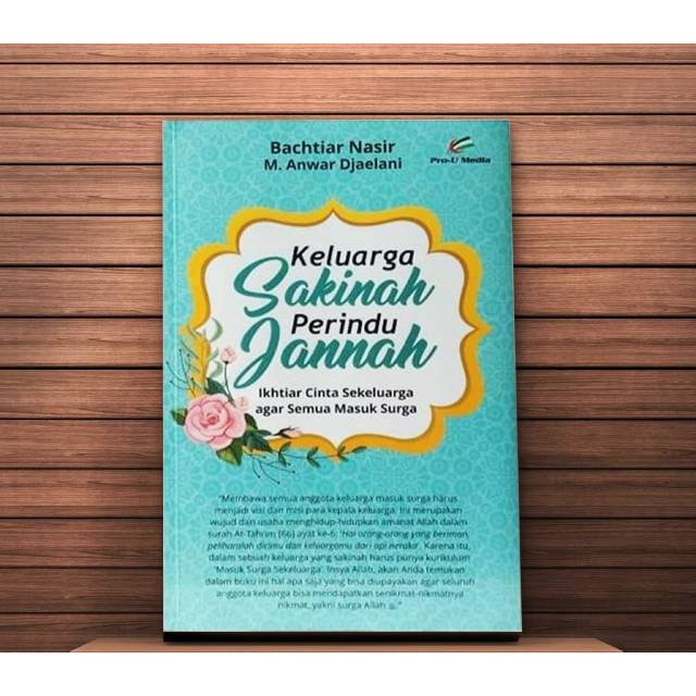 

KELUARGA SAKINAH PERINDU JANNAH. PRO U MEDIA